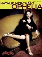 Natalie Merchant Ophelia