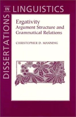 Ergativity ─ Argument Structure and Grammatical Relations