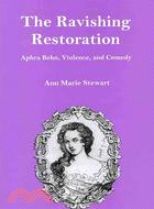 The Ravishing Restoration: Aphra Behn, Violence, and Comedy