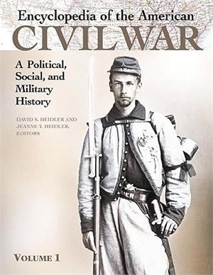 Encyclopedia of the American Civil War ― A Political, Social, and Military History