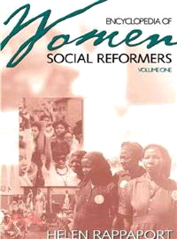 Encyclopedia of Women Social Reformers