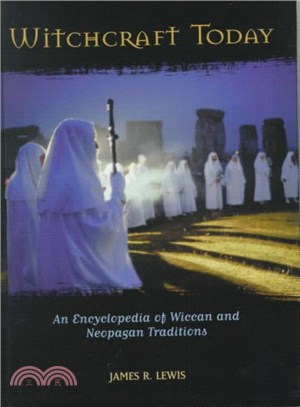 Witchcraft Today ― An Encyclopedia of Wiccan and Neopagan Traditions