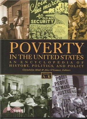 Poverty in The United States ― An Encyclopedia of History, Politics, and Policy