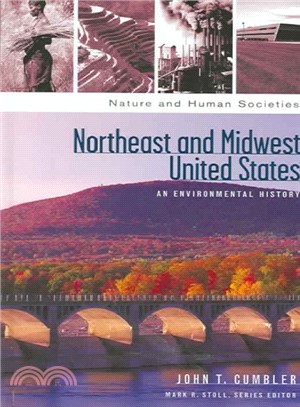 Northeast And Midwest United States ― An Environmental History