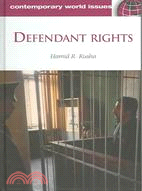 Defendant Rights: A Reference Handbook