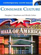 Consumer Culture: A Reference Handbook