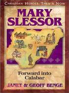 Mary Slessor ─ Forward into Calabar