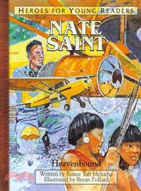 Nate Saint―Heavenbound