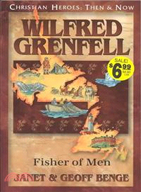 Wilfred Grenfell ─ Fisher of Men