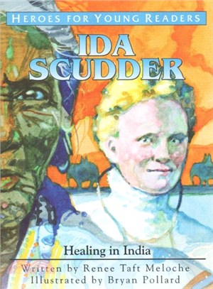 Ida Scudder ― Healing in India