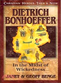 Dietrich Bonhoeffer ─ In the Midst of Wickedness