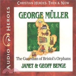 George Mueller ― The Guardian of Bristol's Orphans