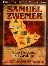 Samuel Zwemer ― the Burden of Arabia