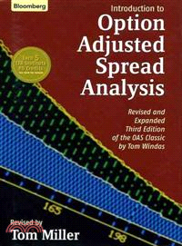 Introduction To Option-Adjusted Spread Analysis (Revised And Expanded Third Edition Of The Oas Classic By Tom Windas)