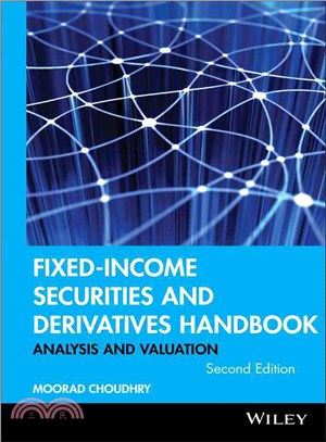 Fixed-Income Securities And Derivatives Handbook, Analysis And Valuation, 2Nd Edition