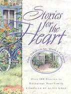 Stories for the Heart ─ Over 100 Stories to Encourage Your Soul