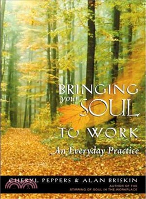 Bringing Your Soul to Work ― An Everyday Practice