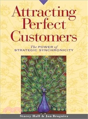 Attracting Perfect Customers ─ The Power of Strategic Synchronicity