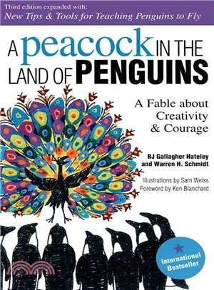 A Peacock in the Land of Penguins: A Fable About Creativity & Courage