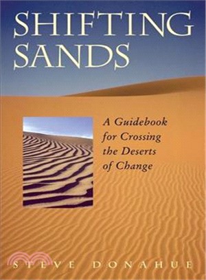 Shifting Sands—A Guidebook for Crossing the Deserts of Change
