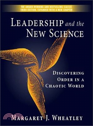 Leadership And the New Science ─ Discovering Order in a Chaotic World