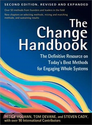 The Change Handbook ─ The Definitive Resource on Today's Best Methods for Engaging Whole Systems