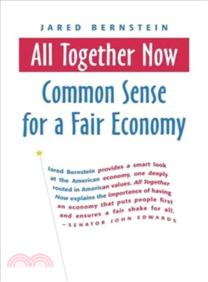 ALL TOGETHER NOW COMMON SENSE FOR A FAIR ECONOMY