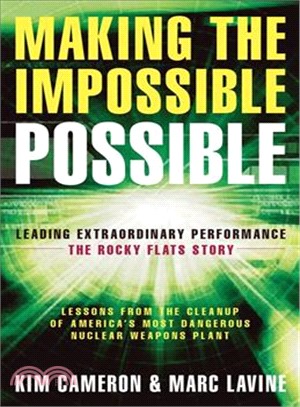 Making the Impossible Possible ─ Leading Extraordinary Performance--the Rocky Flats Story