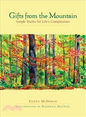 Gifts from the Mountain ― Simple Truths for Life's Complexities