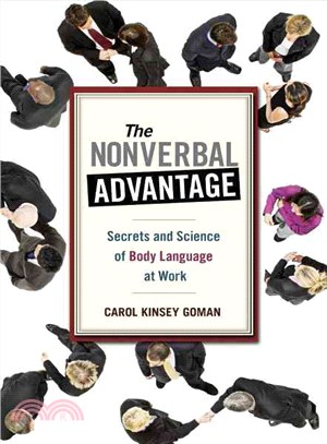 The Nonverbal Advantage ─ Secrets and Science of Body Language at Work