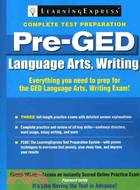 Pre-GED: Language Arts, Writing:Complete Test Preparation