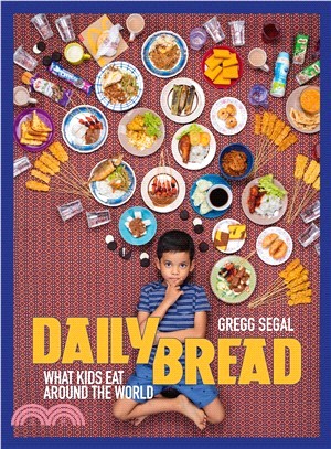 Daily Bread ― What Kids Eat Around the World