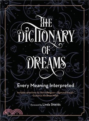 The Dictionary of Dreams ─ Every Meaning Interpreted