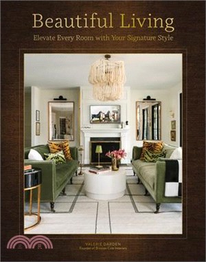 Beautiful Living: Elevate Every Room with Your Signature Style