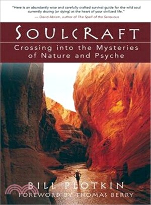 Soulcraft ─ Crossing into the Mysteries of Nature and Psyche