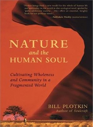 Nature and the Human Soul ─ Cultivating Wholeness and Community in a Fragmented World