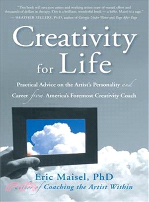 Creativity for Life—Practical Advice on the Artist's Personality and Career from America's Foremost Creativity Coach