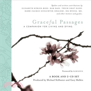 Graceful Passages: A Companion for Living And Dying