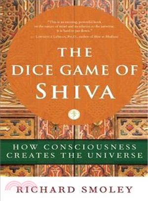 The Dice Game of Shiva: How Consciousness Creates the Universe