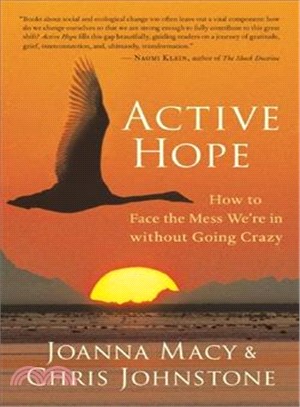 Active Hope ─ How to Face the Mess We're in Without Going Crazy