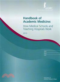 Handbook of Academic Medicine ― How Medical Schools and Teaching Hospitals Work