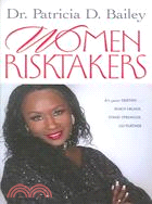 Women Risktakers: It's Your Destinyeach Higher, Stand Stronger, Go Further