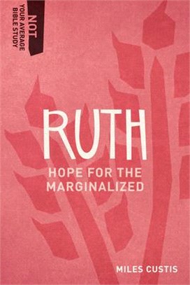 Ruth ― Hope for the Marginalized