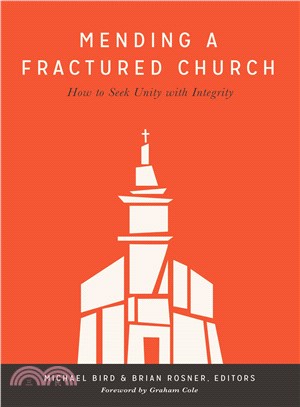 Mending a Fractured Church ― How to Seek Unity With Integrity