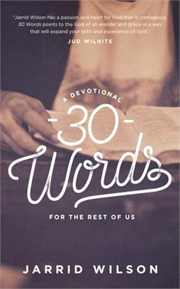 30 Words ─ A Devotional for the Rest of Us
