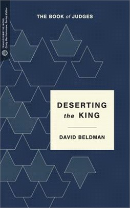 Deserting the King ― The Book of Judges