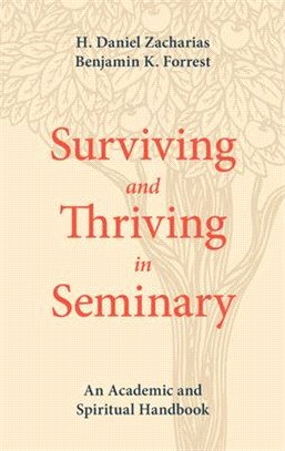 Surviving and Thriving in Seminary ─ An Academic and Spiritual Handbook