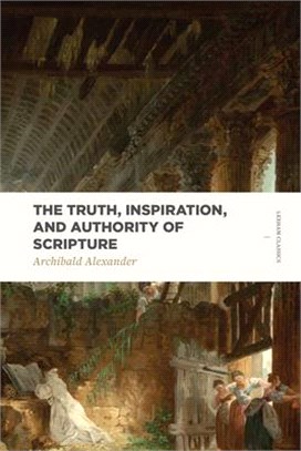 The Truth, Inspiration, and Authority of Scripture