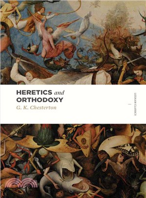 Heretics and Orthodoxy ― Two Volumes in One