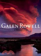 Galen Rowell ─ A Retrospective